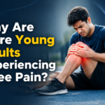 Why Are More Young Adults Experiencing Knee Pain? Causes, Warning Signs & Prevention